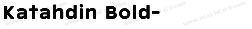 Katahdin Bold字体转换